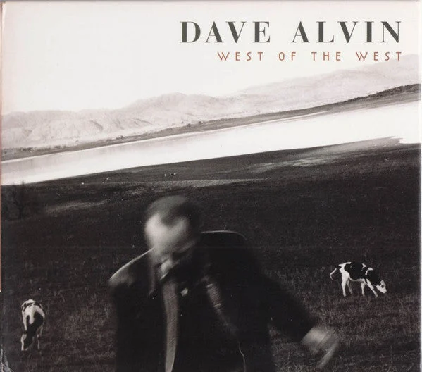 Dave Alvin - West Of The West (CD, Album, Dig) (Very Good Plus (VG+))