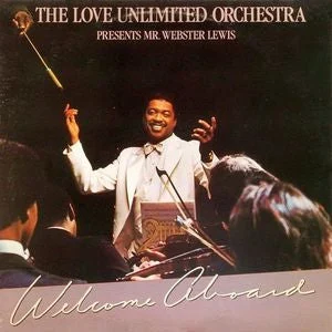 The Love Unlimited Orchestra* Presents Mr. Webster Lewis* - Welcome Aboard (LP, Album) (1981) [Used Vinyl]