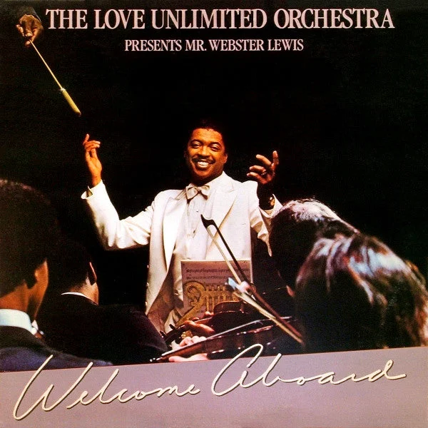 Love Unlimited Orchestra Presents Webster Lewis - Welcome Aboard (LP, Album) (1981) [Used Vinyl]